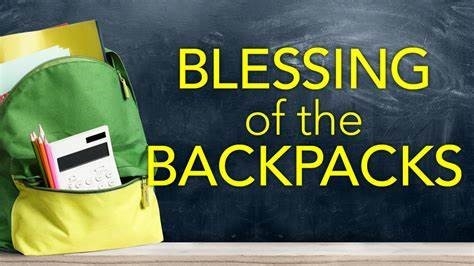 ​Sunday August 13: Blessing of the Backpacks