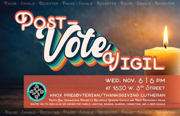 Wed., November 6, 6:00 p.m.: Post-Vote Vigil at Knox Presbyterian/Thanksgiving Lutheran