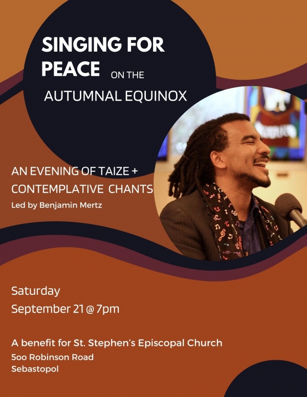 Sunday, September 21, 7:00 p.m.: Autumnal Equinox at St. Stephen's, Sebastopol